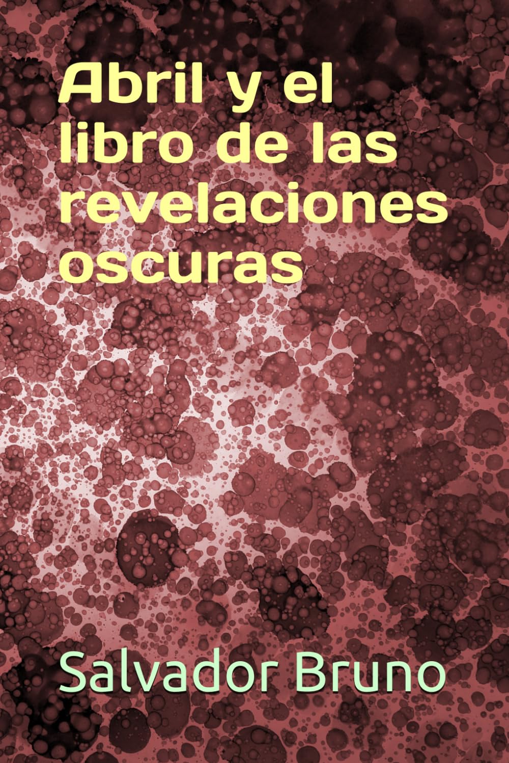 Abril y el libro de las revelaciones oscuras