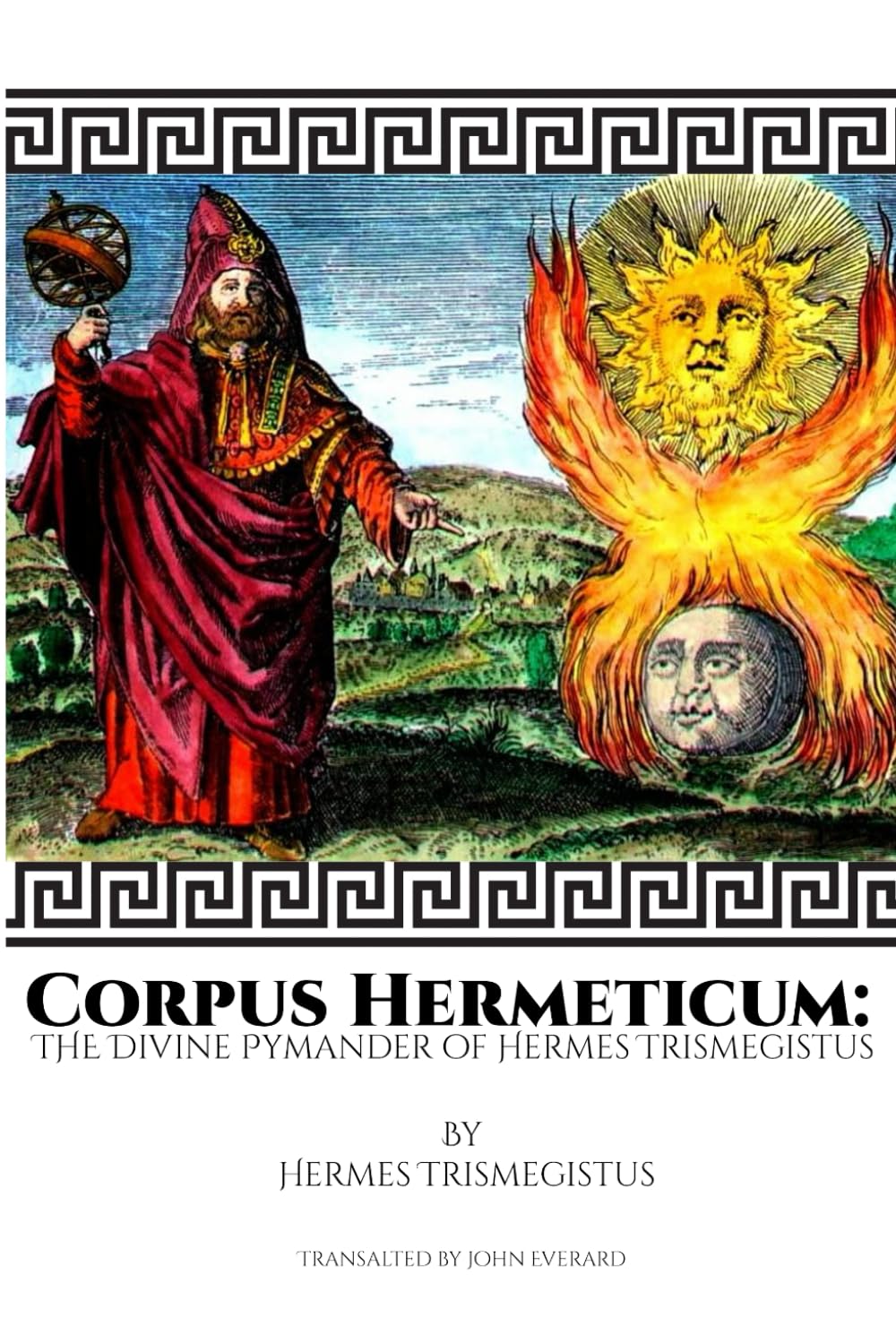 Corpus Hermeticum: The Divine Pymander of Hermes Trismegistus