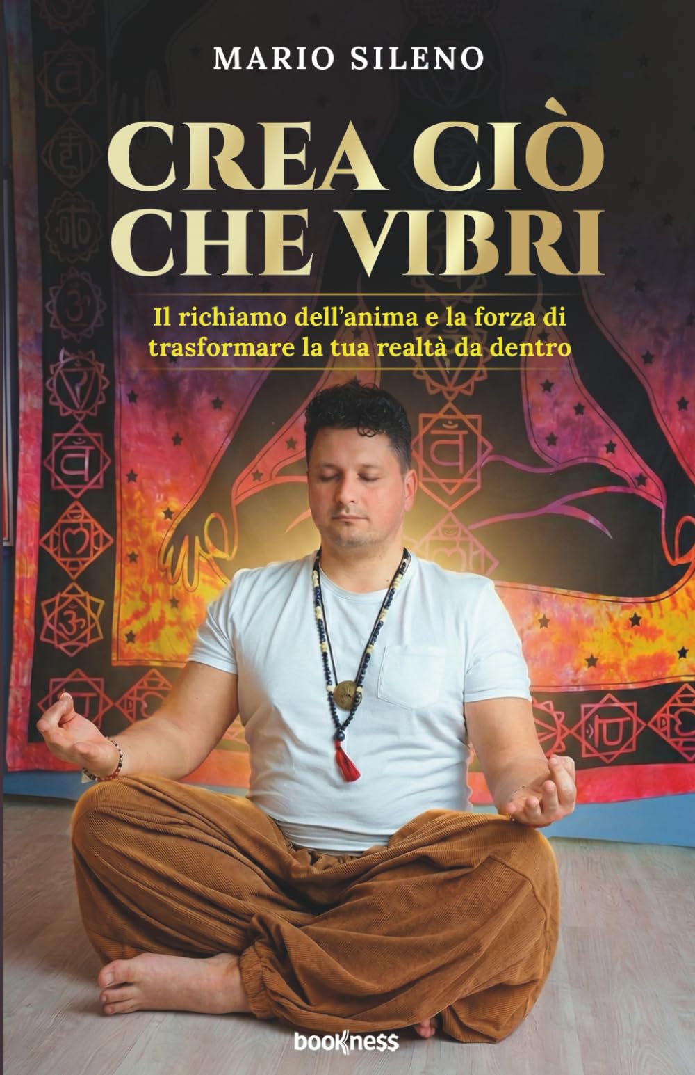 CREA CIÒ CHE VIBRI: Il richiamo dell’anima e la forza di trasformare la tua realtà da dentro