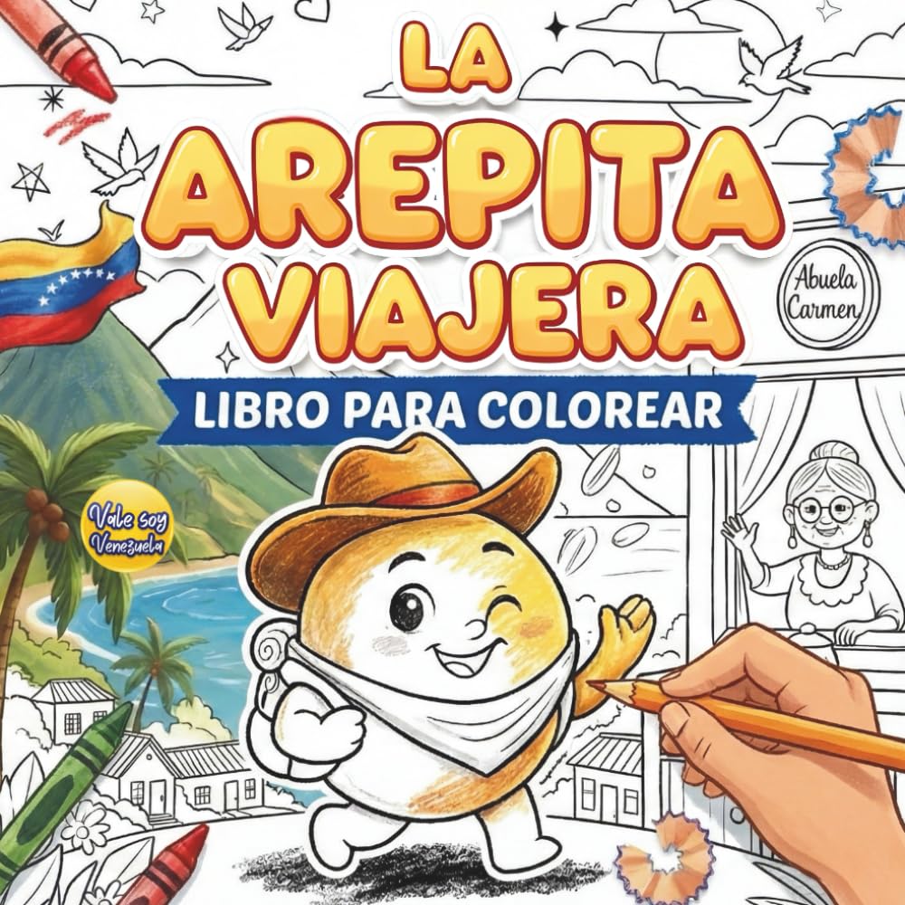 La Arepita Viajera – Libro para Colorear: Cuento venezolano para niños, cultura y diversión creativa