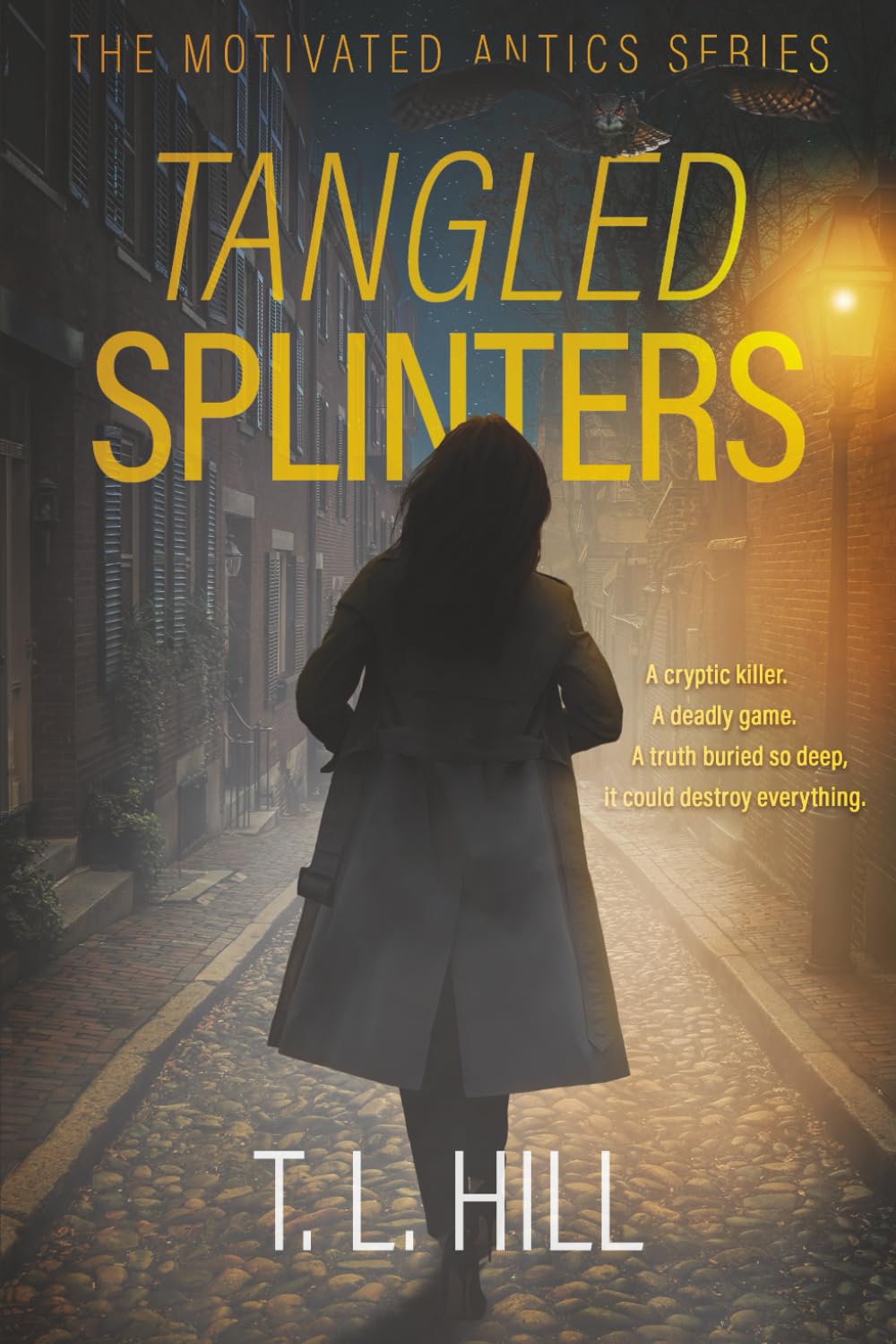 Tangled Splinters: 1 (The Motivated Antics Series)
