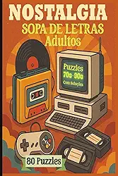 Nostalgia Sopa de Letras Para Adultos e Seniores: Livro Nostálgico com 80 Jogos | Exercite a Mente e Reviva Boas Lembranças | Diversão para Todas as Idades