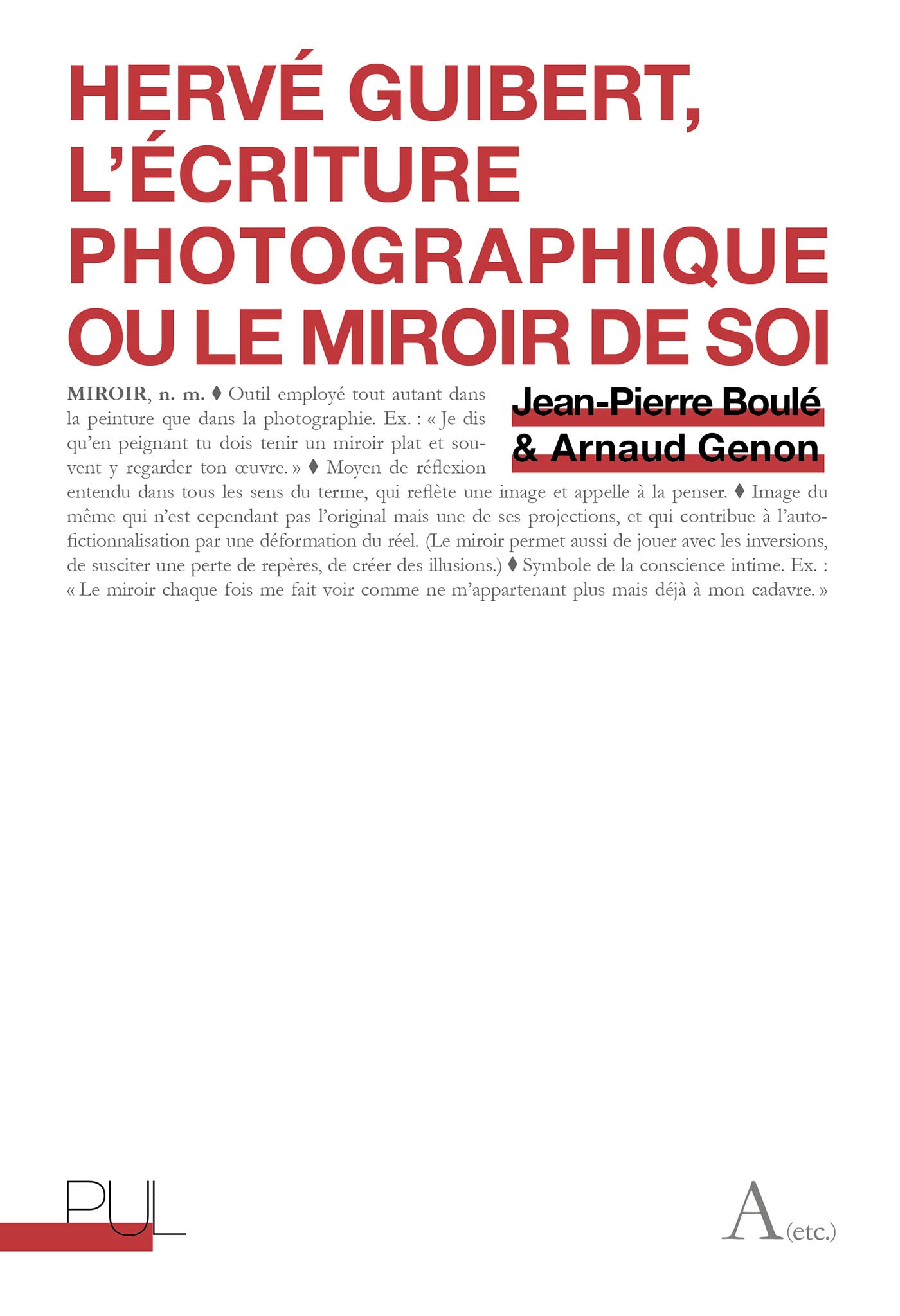 Hervé Guibert, l'écriture photographique : beau livre d'art et essai littéraire