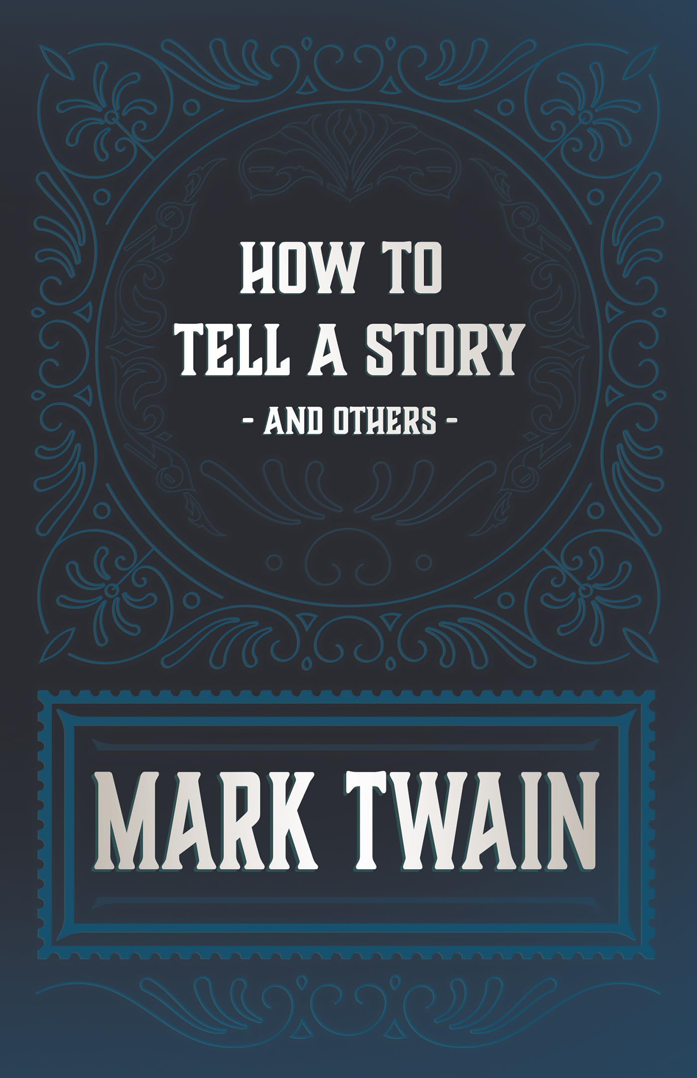 How to Tell a Story and Others