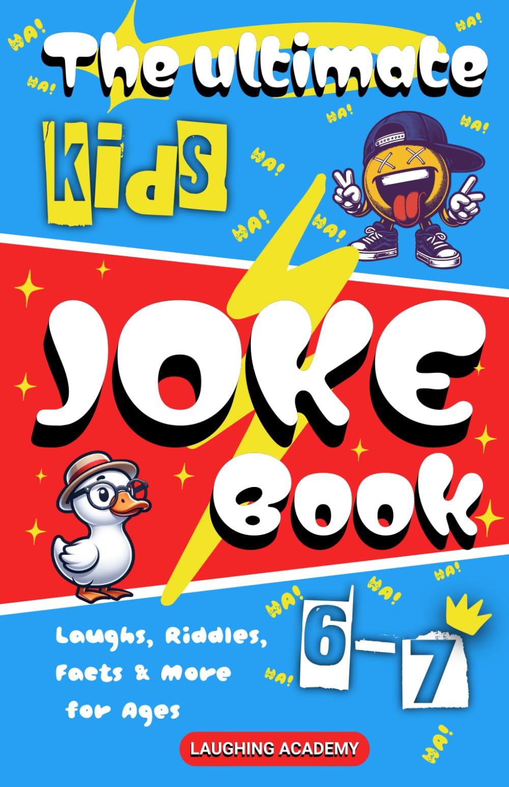 The Ultimate Kids’ Joke Book Laughs, Riddles, Facts & More for Ages 6–7