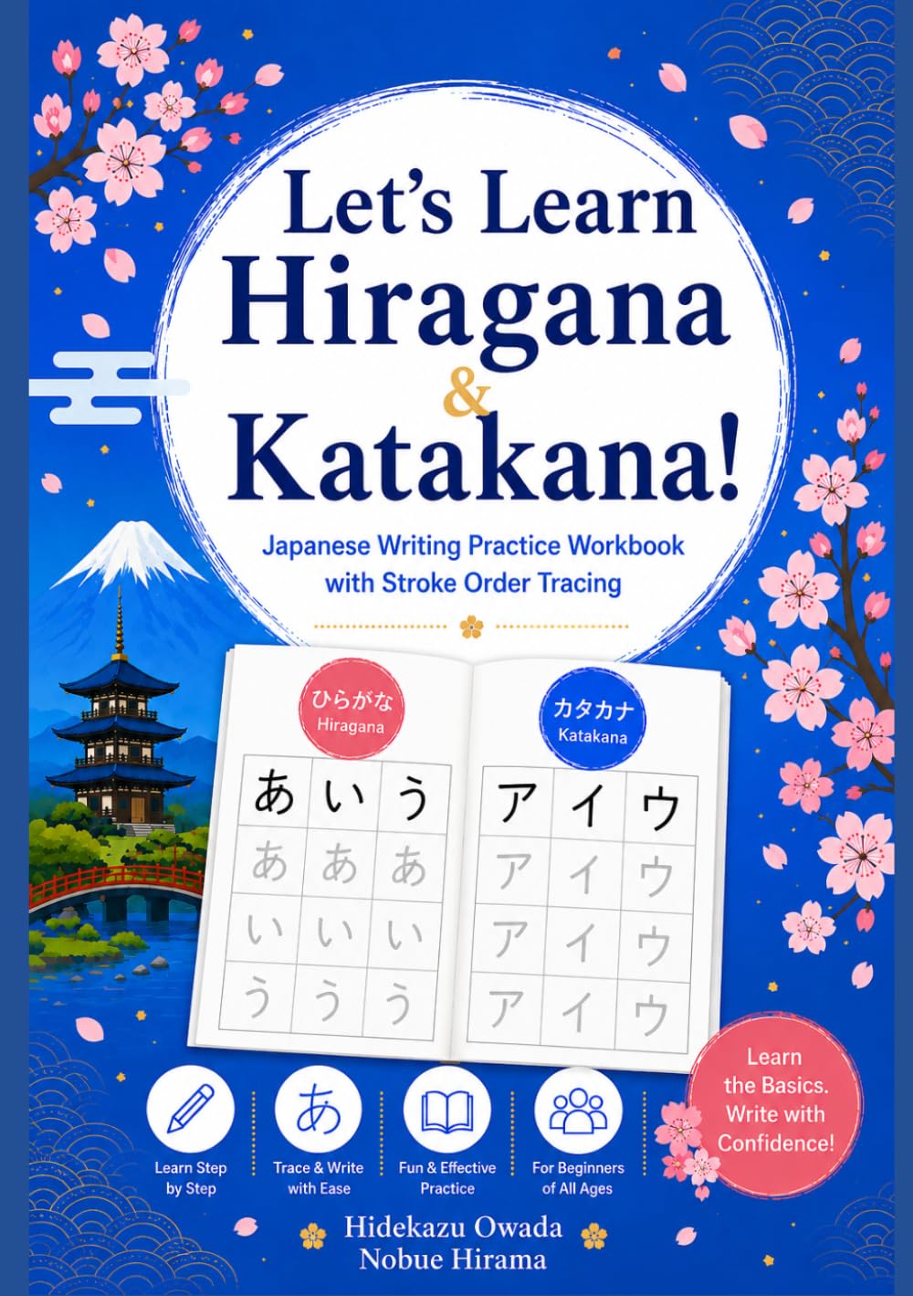 Let’s Learn Hiragana & Katakana!: Japanese Writing Practice Workbook with Stroke Order Tracing