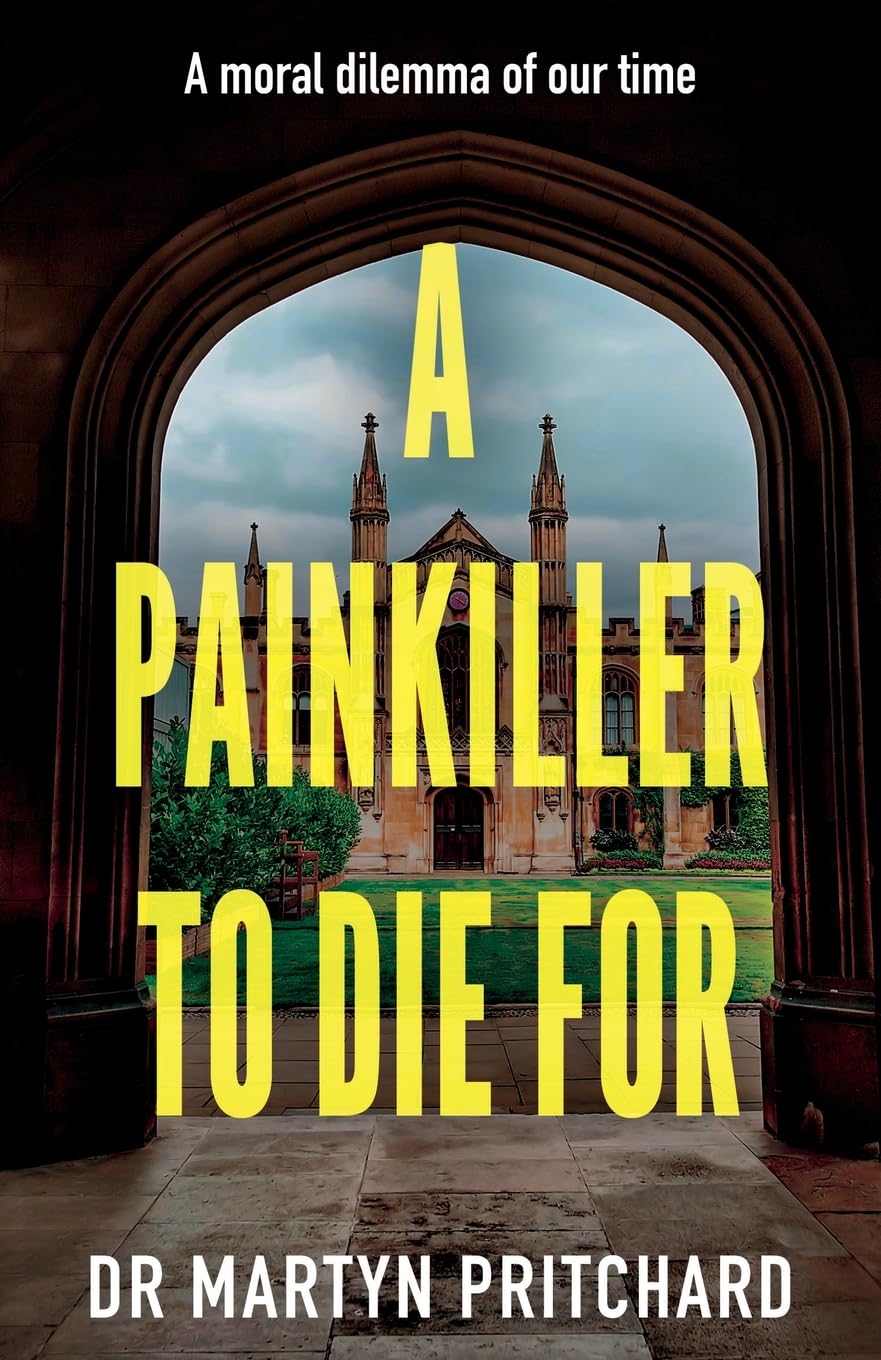 A Painkiller to Die For by Dr Martyn Pritchard PAPERBACK SIGNED