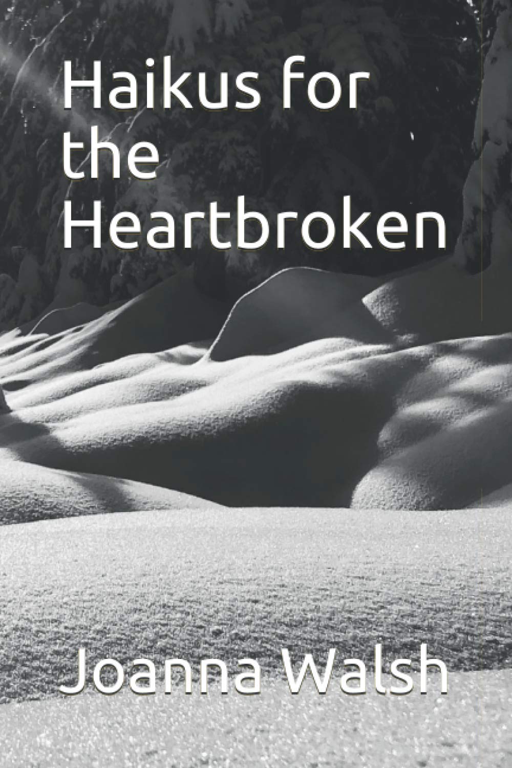 Haikus for the Heartbroken