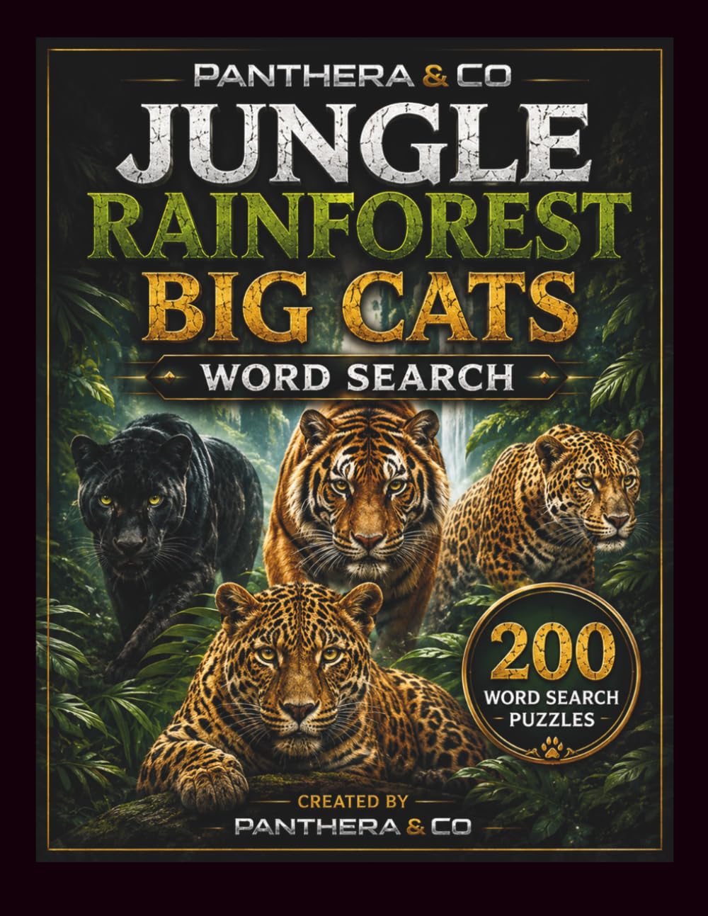 Jungle Rainforest Big Cats Word Search: A Relaxing Wildlife Puzzle Book Featuring Big Cat Adventures and Jungle-Themed Challenges (Panthera Word Search Collection)