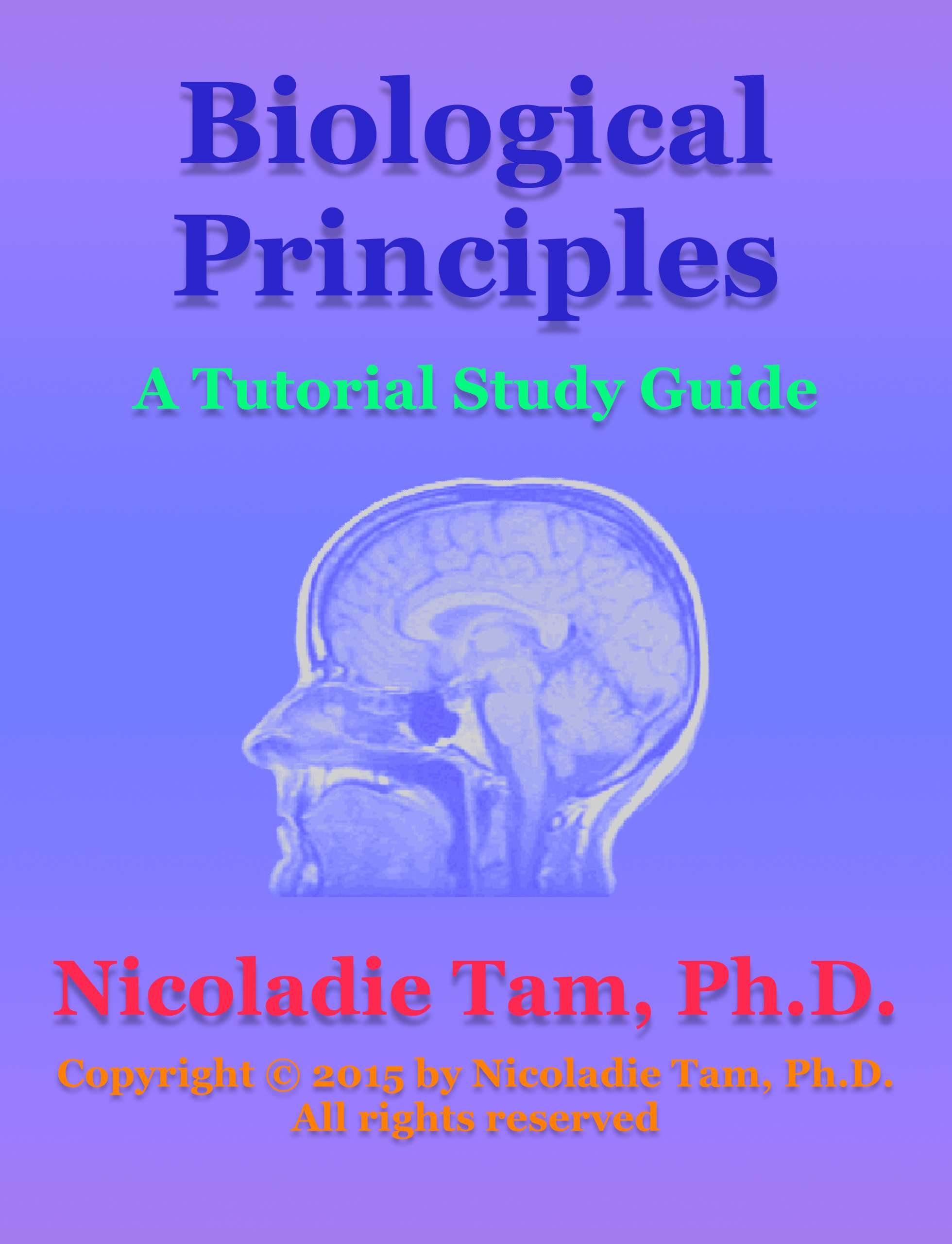 Biological Principles: A Tutorial Study Guide (Science Textbook Series)
