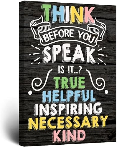 Lienzo decorativo para pared con texto en inglés "Think Before You Speak is It" (Piensa antes de hablar es verdad) útil, inspirador, necesario,