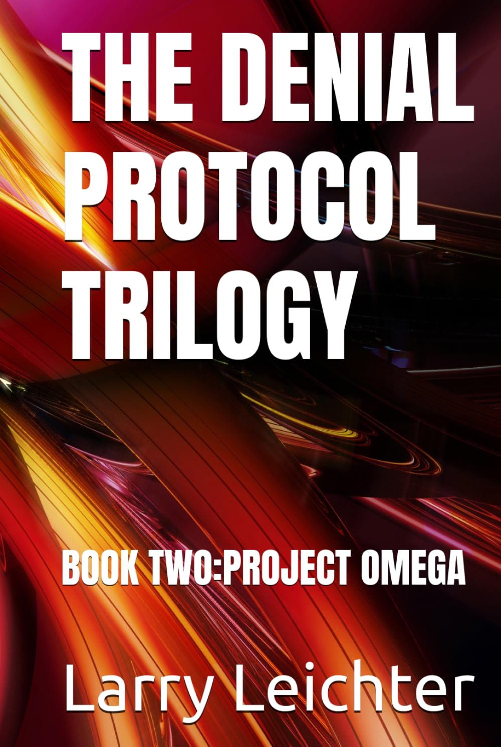 THE DENIAL PROTOCOL TRILOGY: BOOK TWO:PROJECT OMEGA