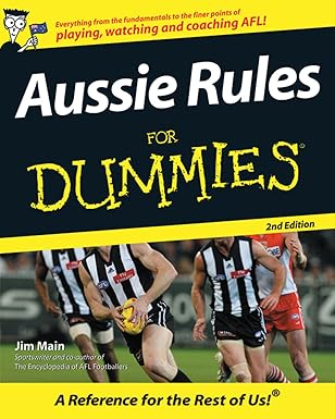 Aussie Rules For Dummies: 2e 2nd Edition book cover