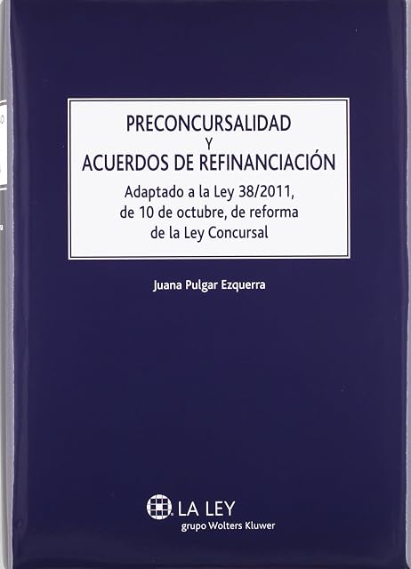 Portada de Preconcursalidad y Acuerdos de Refinanciacion. Adaptado a la Ley 38/20