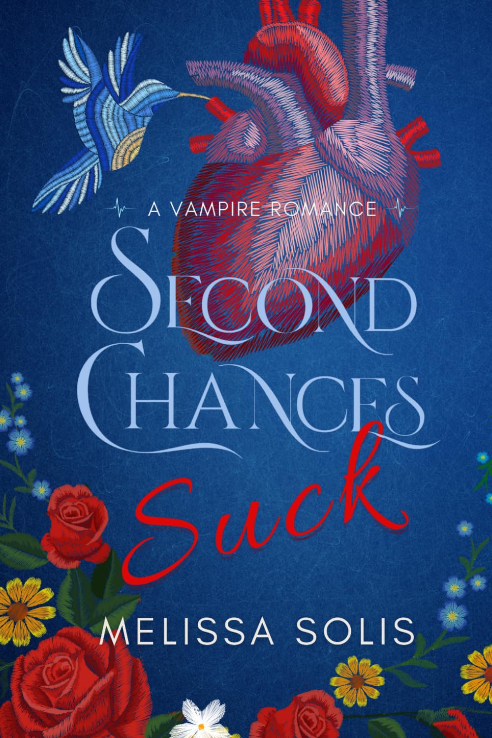 Second Chances Suck: A Vampire Romance