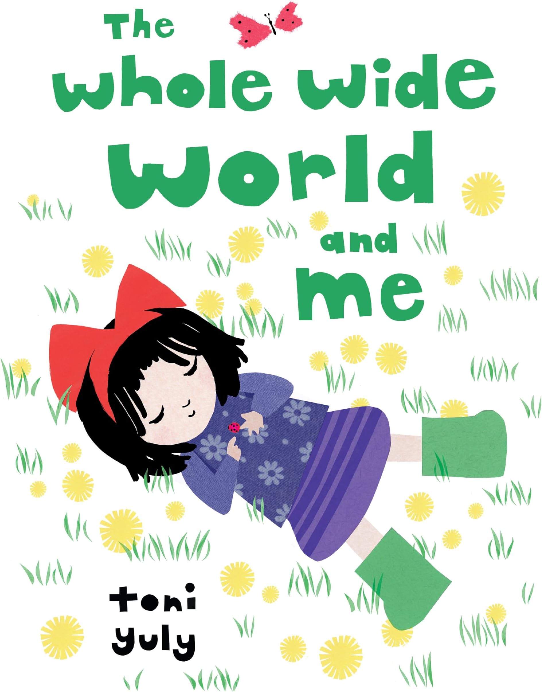 The Whole Wide World and Me