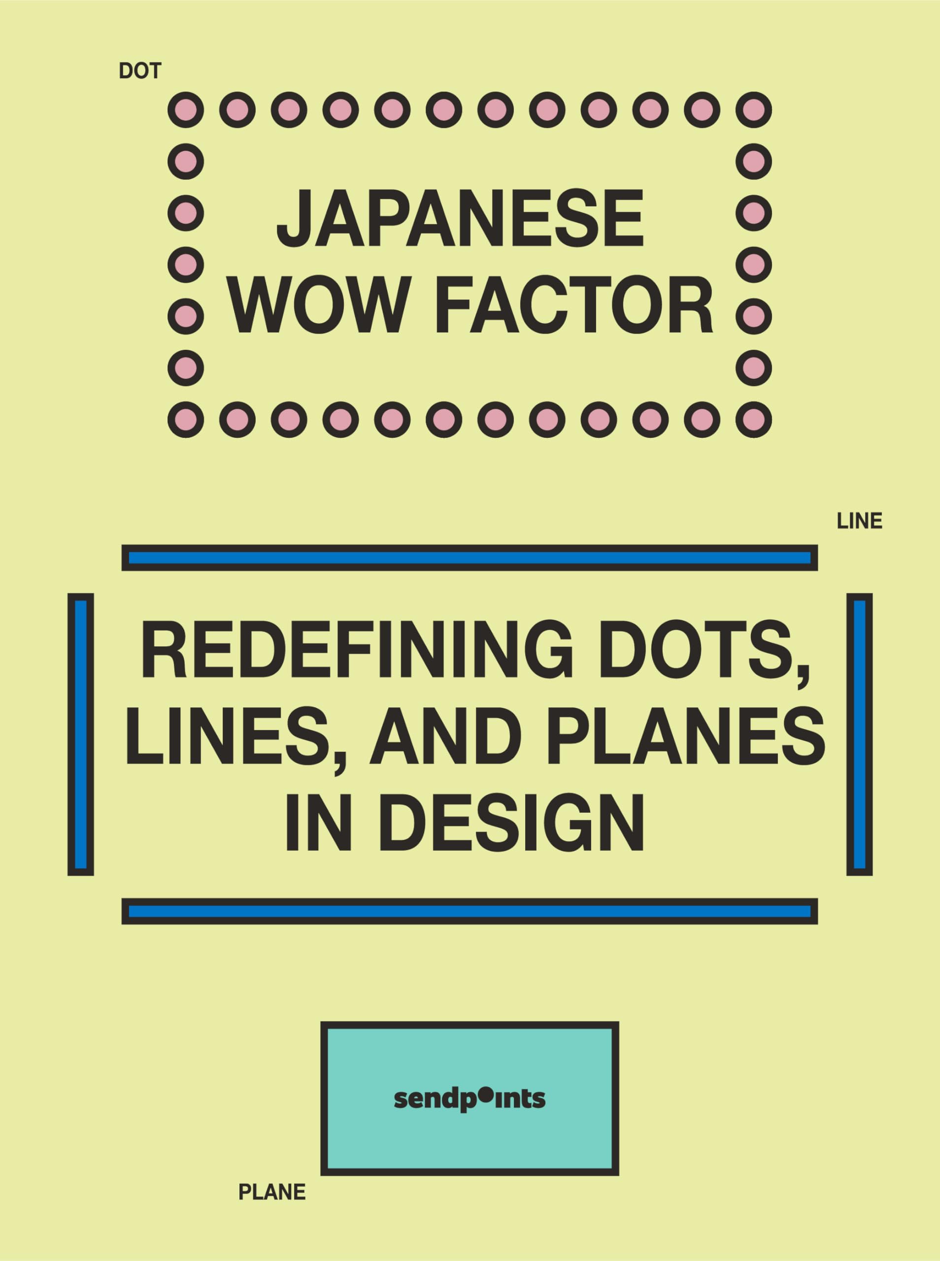 Japanese Wow Factor: Point and Line to Plane (Japanese Visual)