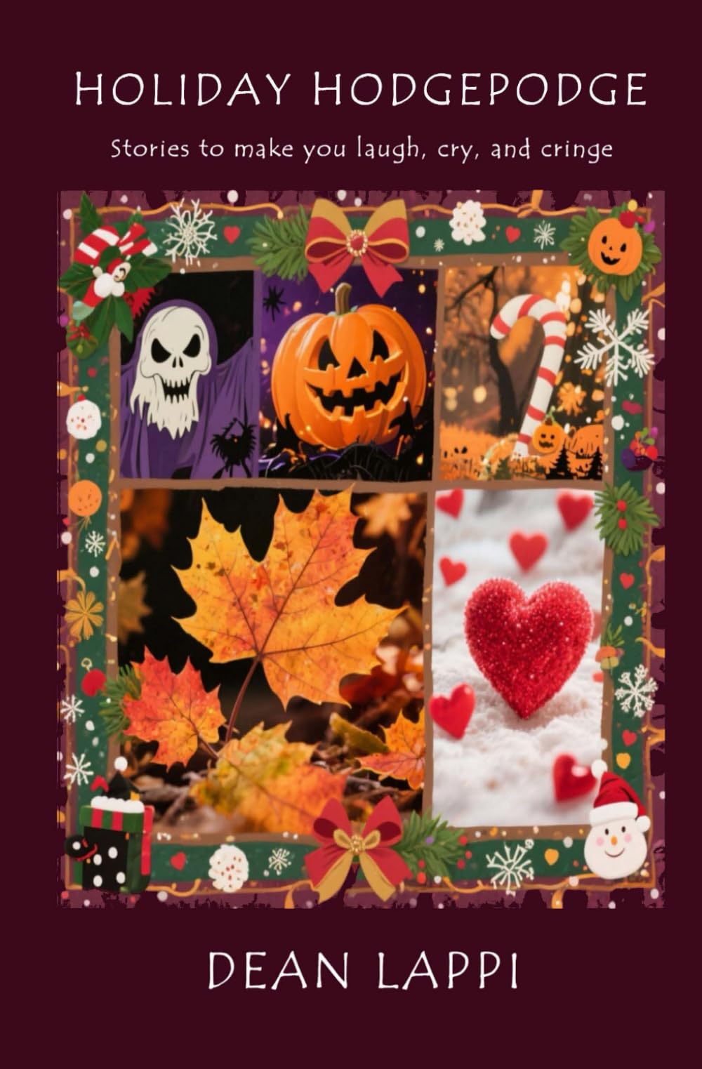 Holiday Hodgepodge: Stories to make you laugh, cry, and cringe