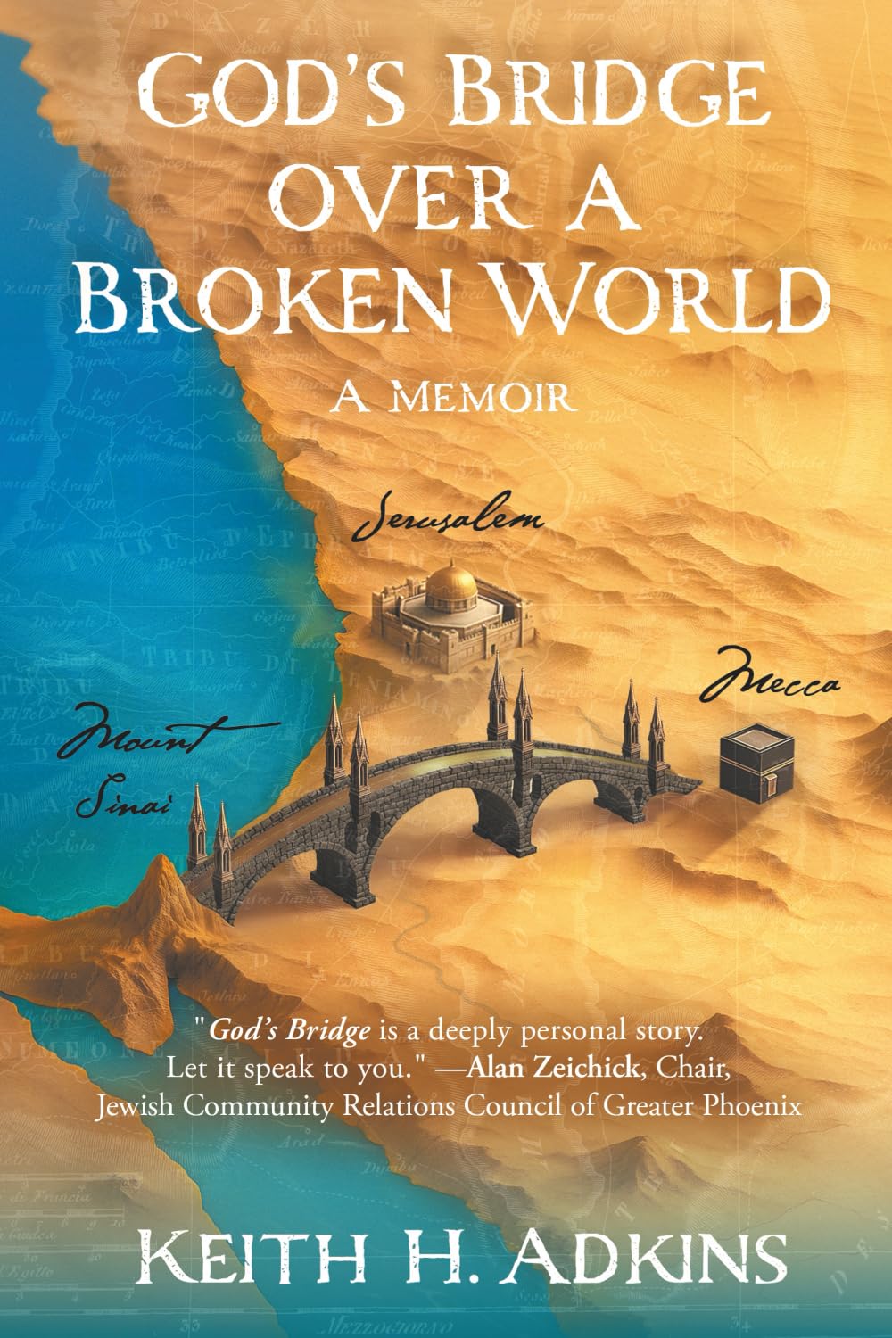 God's Bridge Over a Broken World: A Memoir