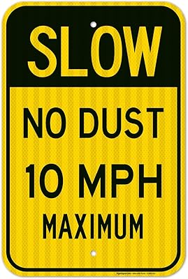 Slow Down Sign, Speed Limit 10 MPH Sign, No Dust Sign, 12x18 Inches, 3M EGP Reflective .063 Aluminum, Fade Resistant, Made in USA by Sigo Signs