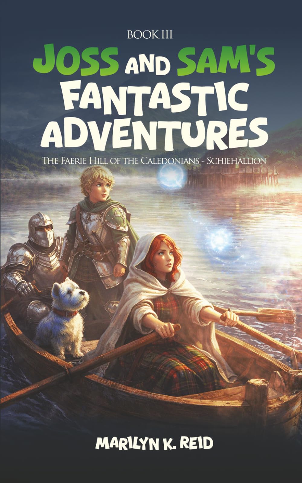 Joss and Sam’s Fantastic Adventures: Book 3