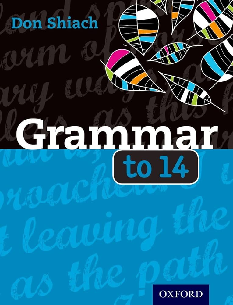 Grammar to 14: Shiach, Don, Barton, Geoff: 9780198321118