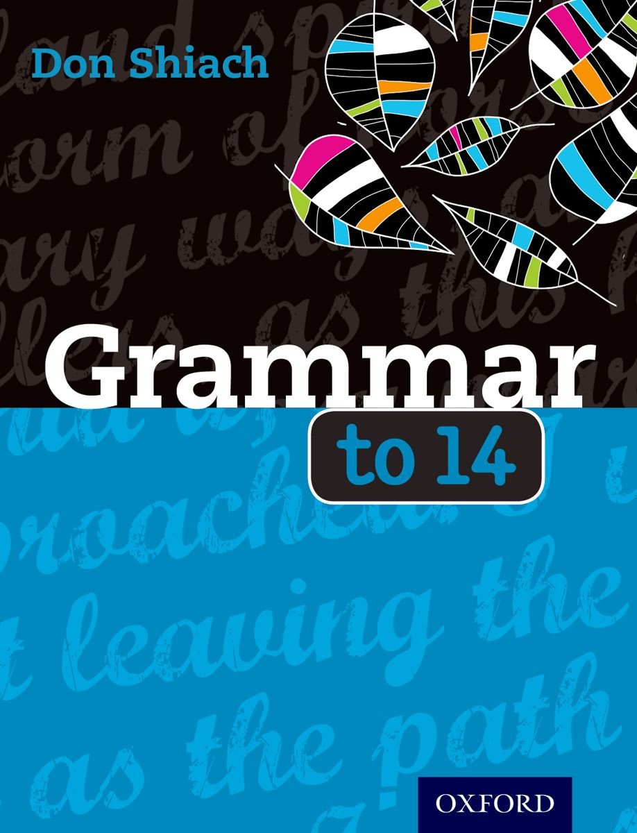 Grammar to 14 by Don Shiach PAPERBACK 9780198321118