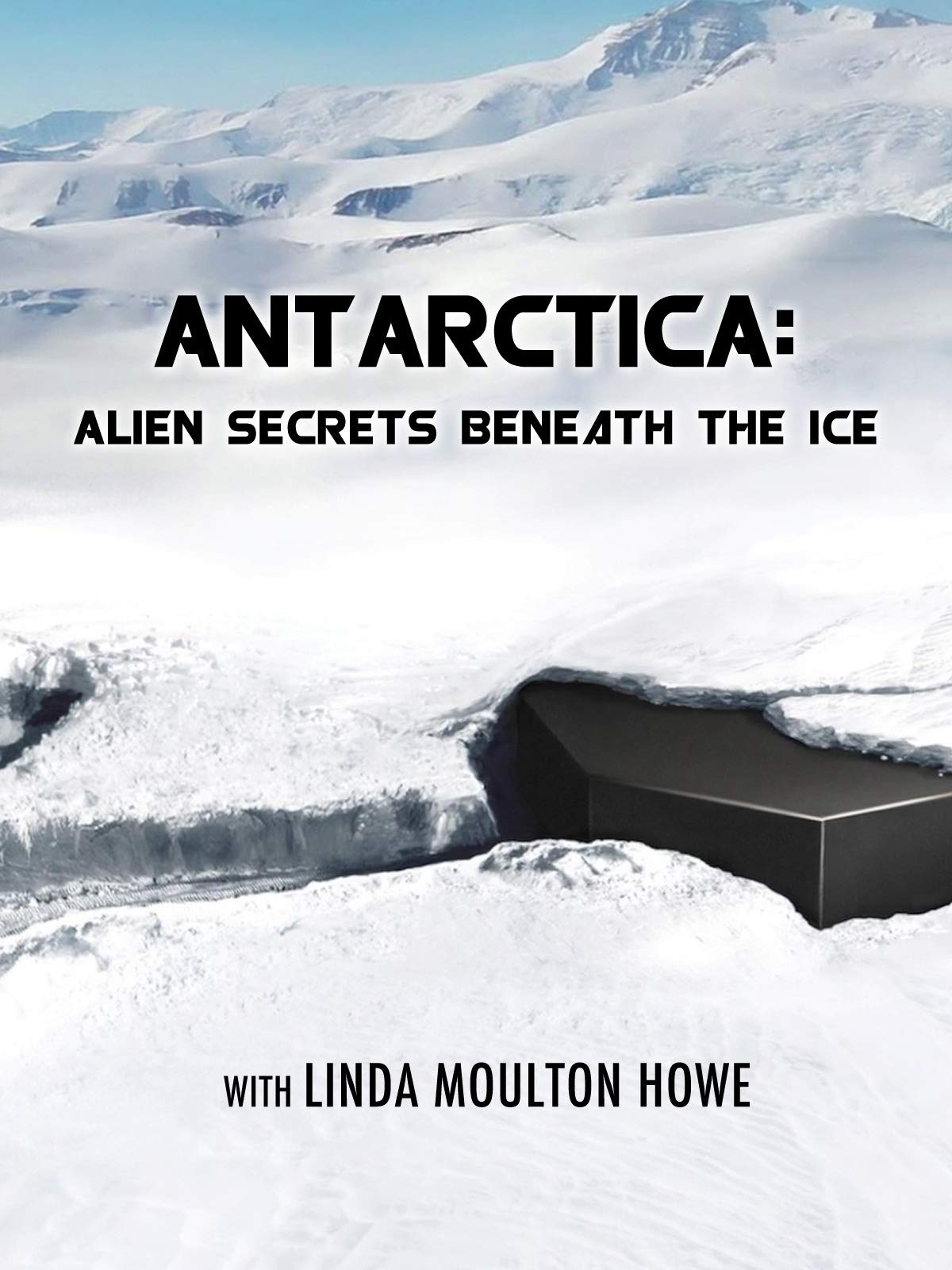 Antarctica: Alien Secrets Beneath the Ice