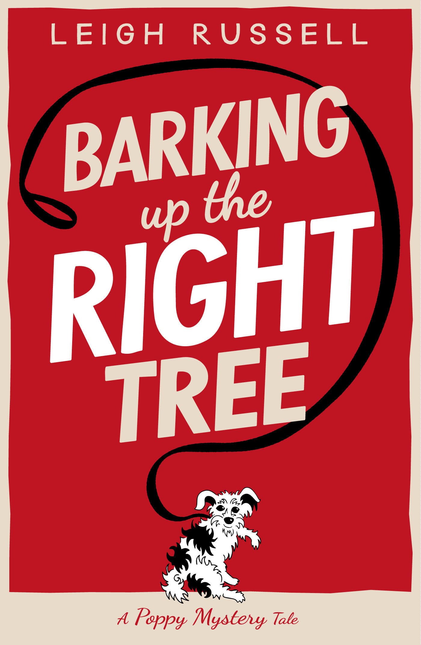 Barking up the Right Tree by Leigh Russell (2023, Trade Paperback)