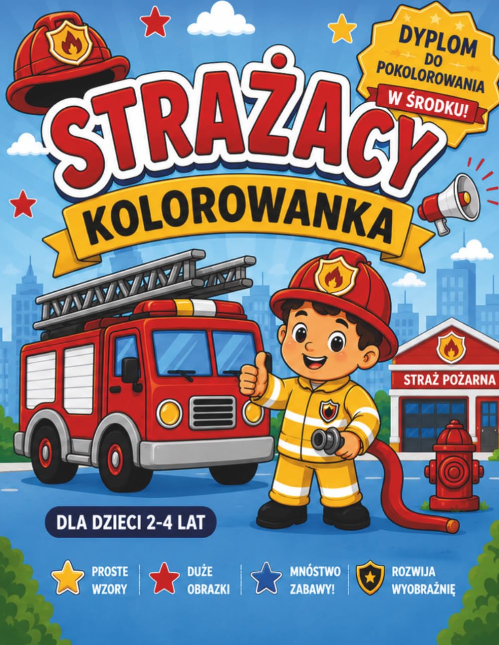 STRAŻACY Kolorowanka dla dzieci 2–4 lata