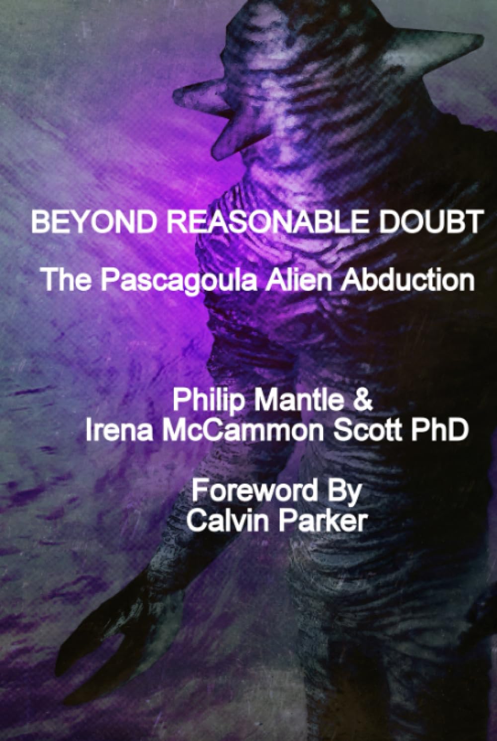 BEYOND REASONABLE DOUBT: The Pascagoula Alien Abduction