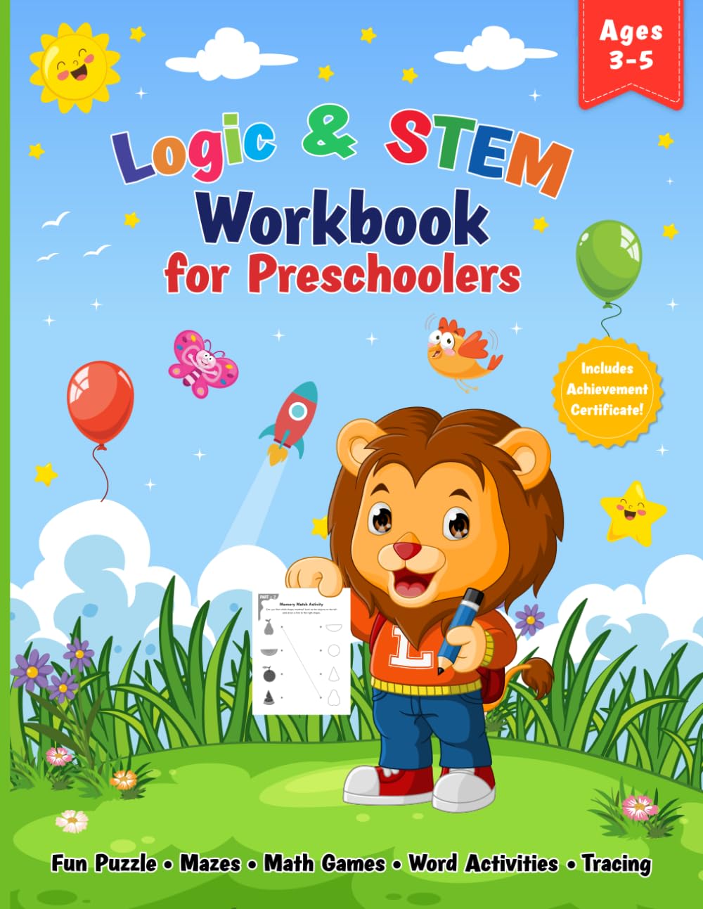 Logic & STEM Workbook for Preschoolers: Fun Puzzles, Mazes, Math Games, Word Activities and Tracing for Kids Ages 3-5 (Leo the Lion Learning Series)