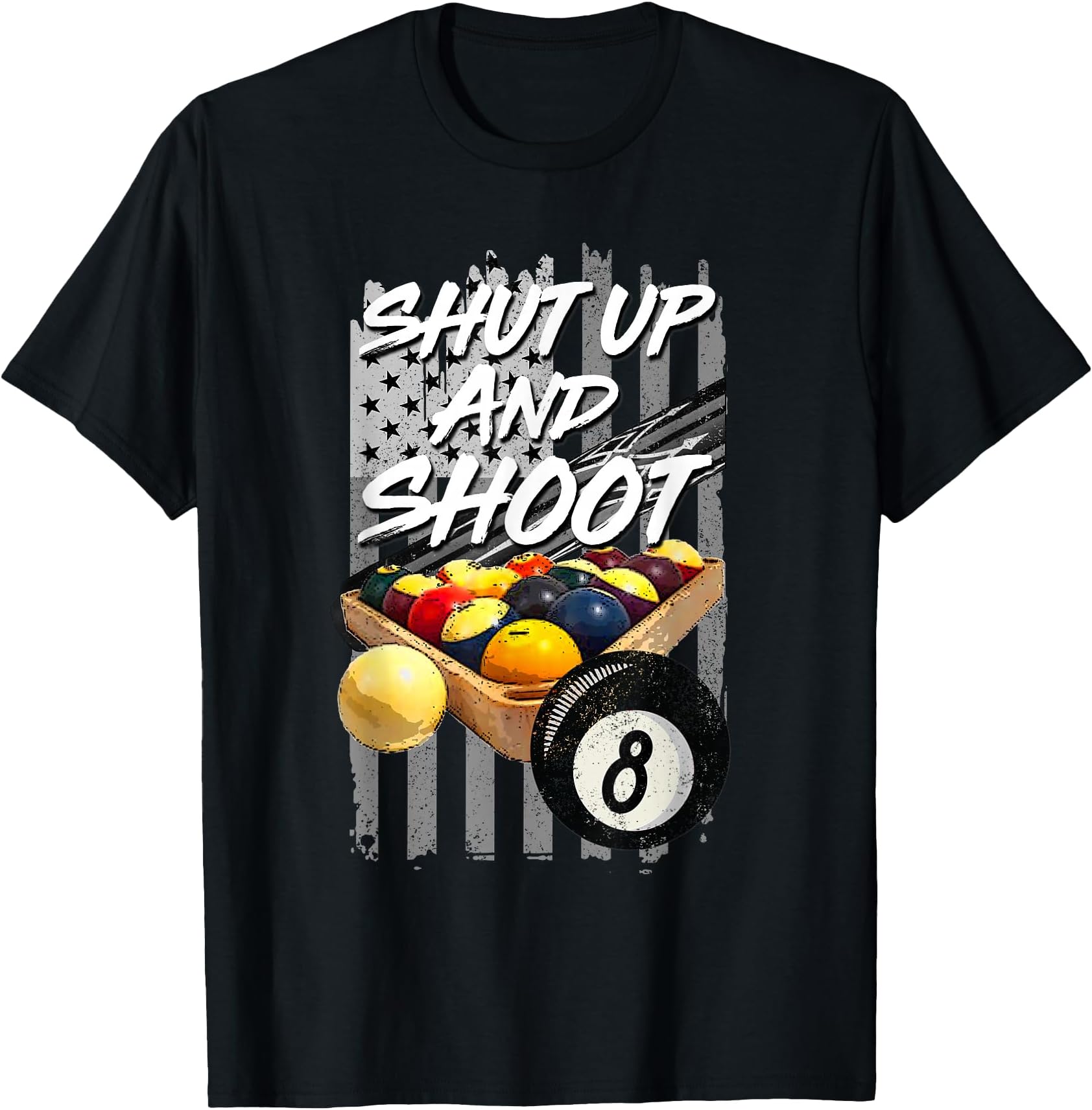 Shut Up and Shoot Billiard 8 Ball Pool Player T-Shirt