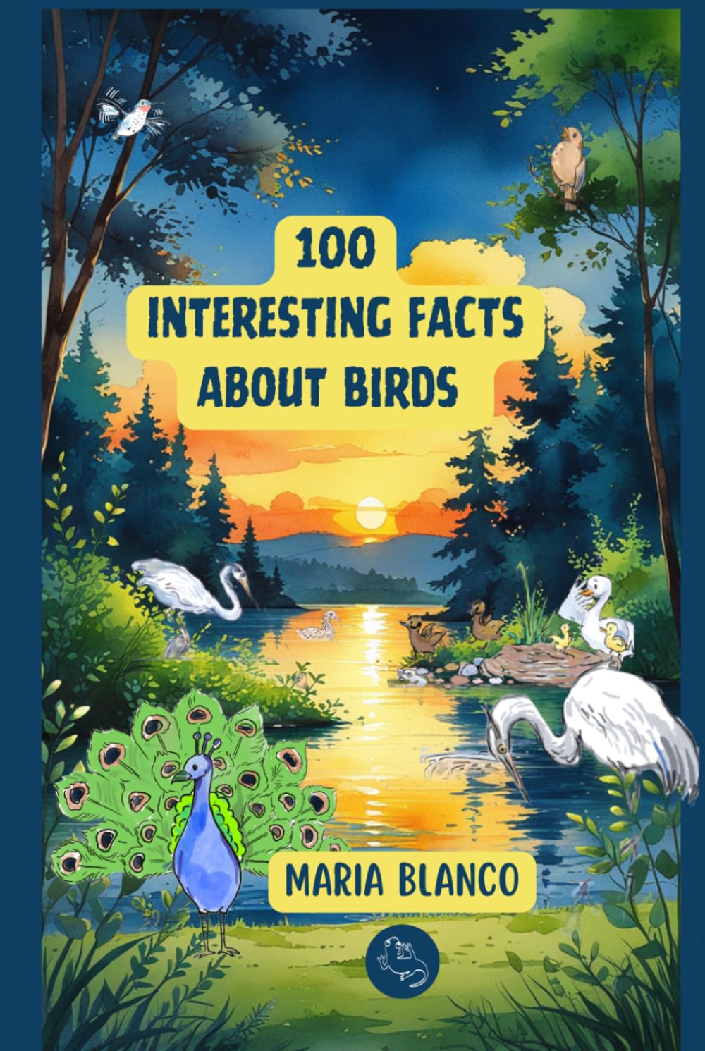 Amazing Bird Facts for Kids: 100 Incredible Animal Facts with Full-Color Illustrations | Ages 7-12 (Wildwhiz Series: Interesting facts about Nature)