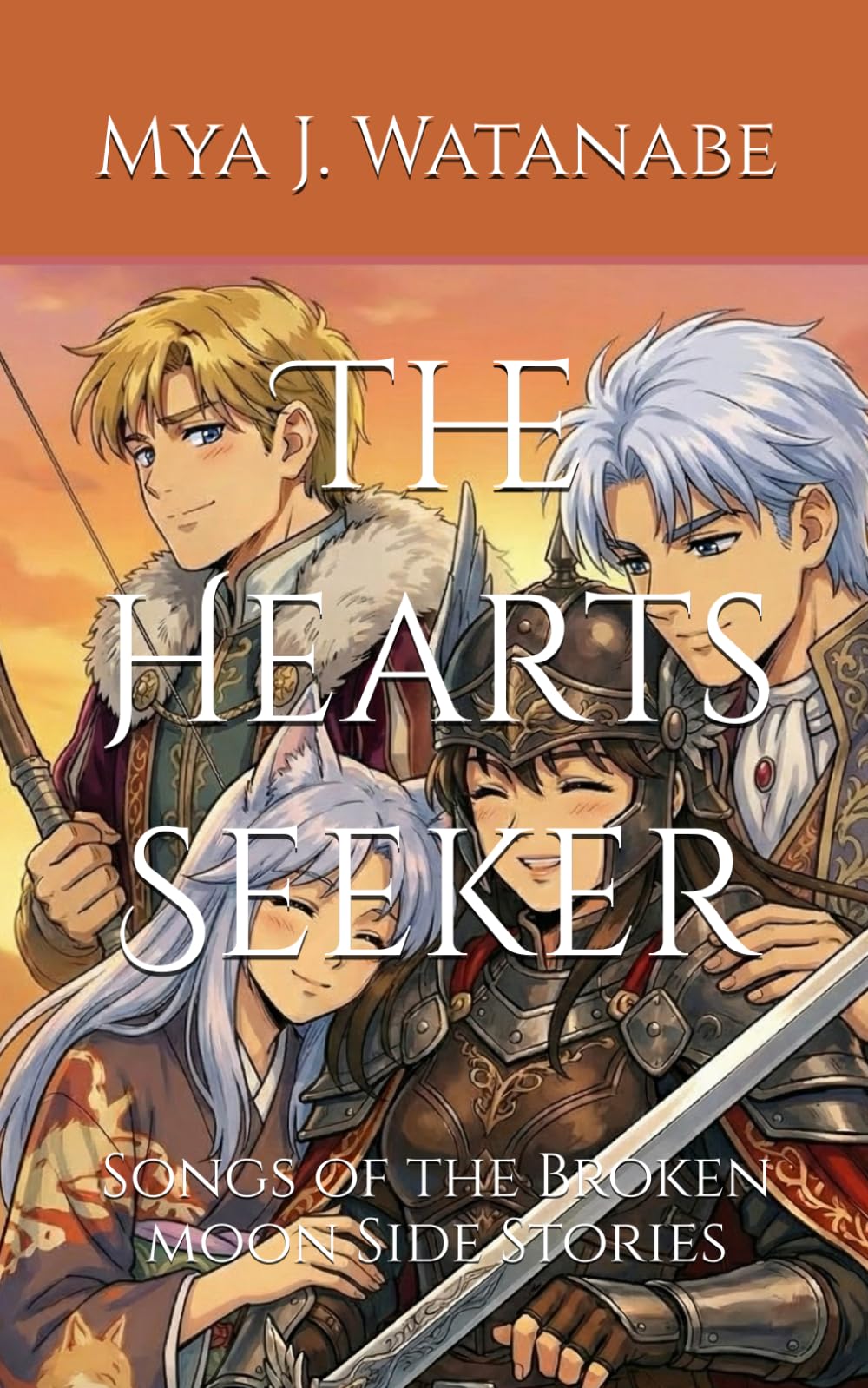 Songs of the Broken Moon Side Stories: The Hearts Seeker