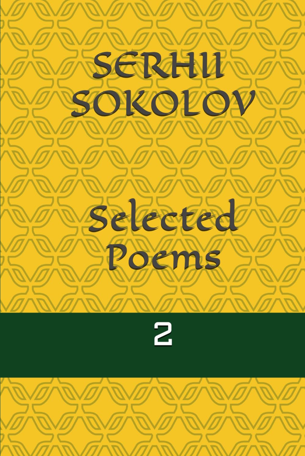 Selected Poems. Vol.2: In Russian with English Translation (Sokolov Poetry)