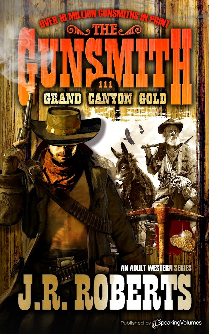 Grand Canyon Gold: 111 (The Gunsmith)