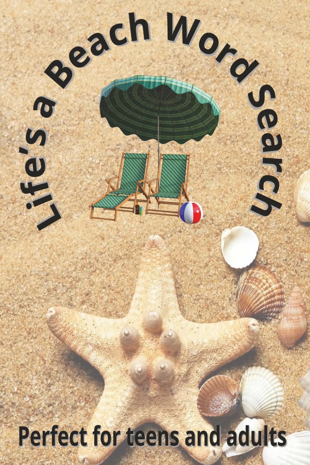 Life’s a Beach Tropical Word Search Puzzle Book: Enjoy Your Summer Vacation | 6x9 | 50 Puzzles