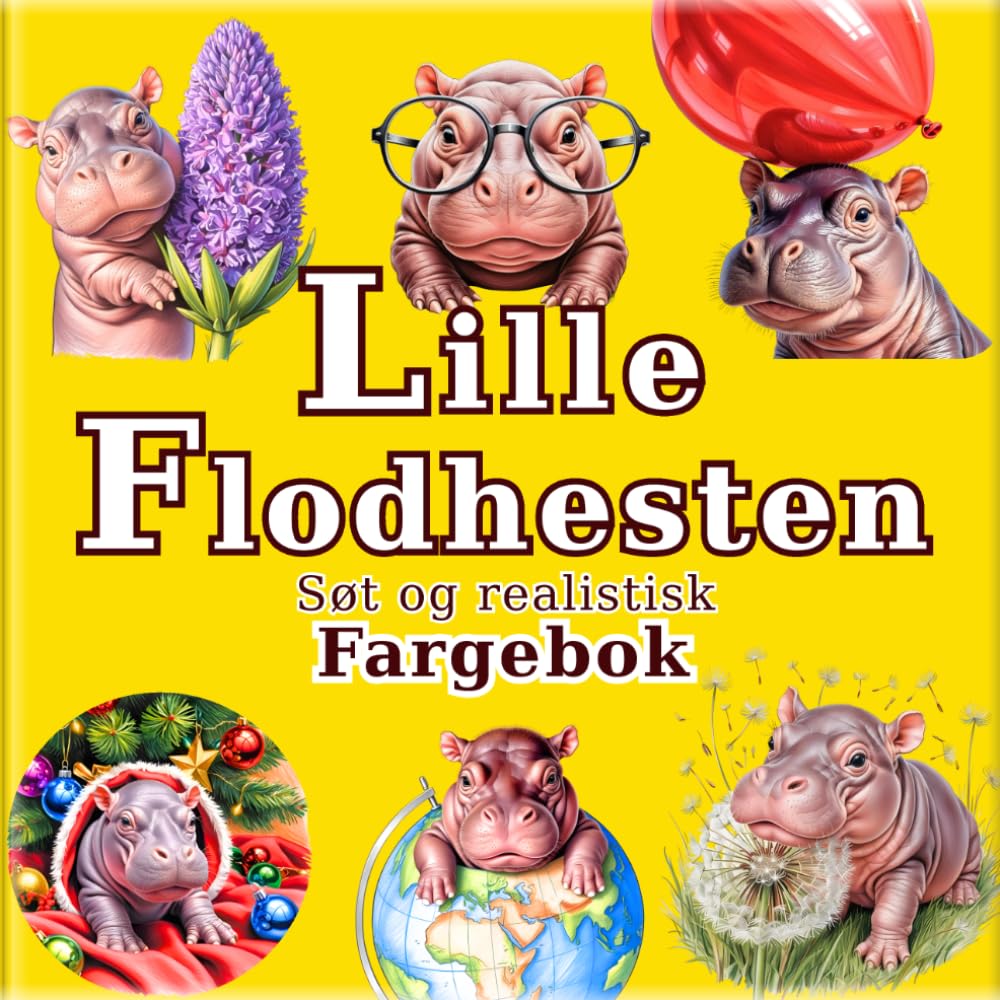 Lille Flodhesten: Anti-stress fargebok med søte og realistiske flodhester: 50 koselige motiver for avslapning, kreativitet og rolige stunder. (Kunstnerens reise inn i en liten verden)