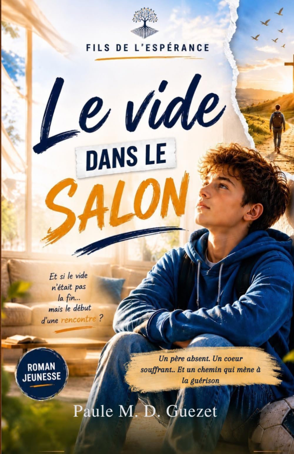 Le vide dans le salon: Fils de l'espérance