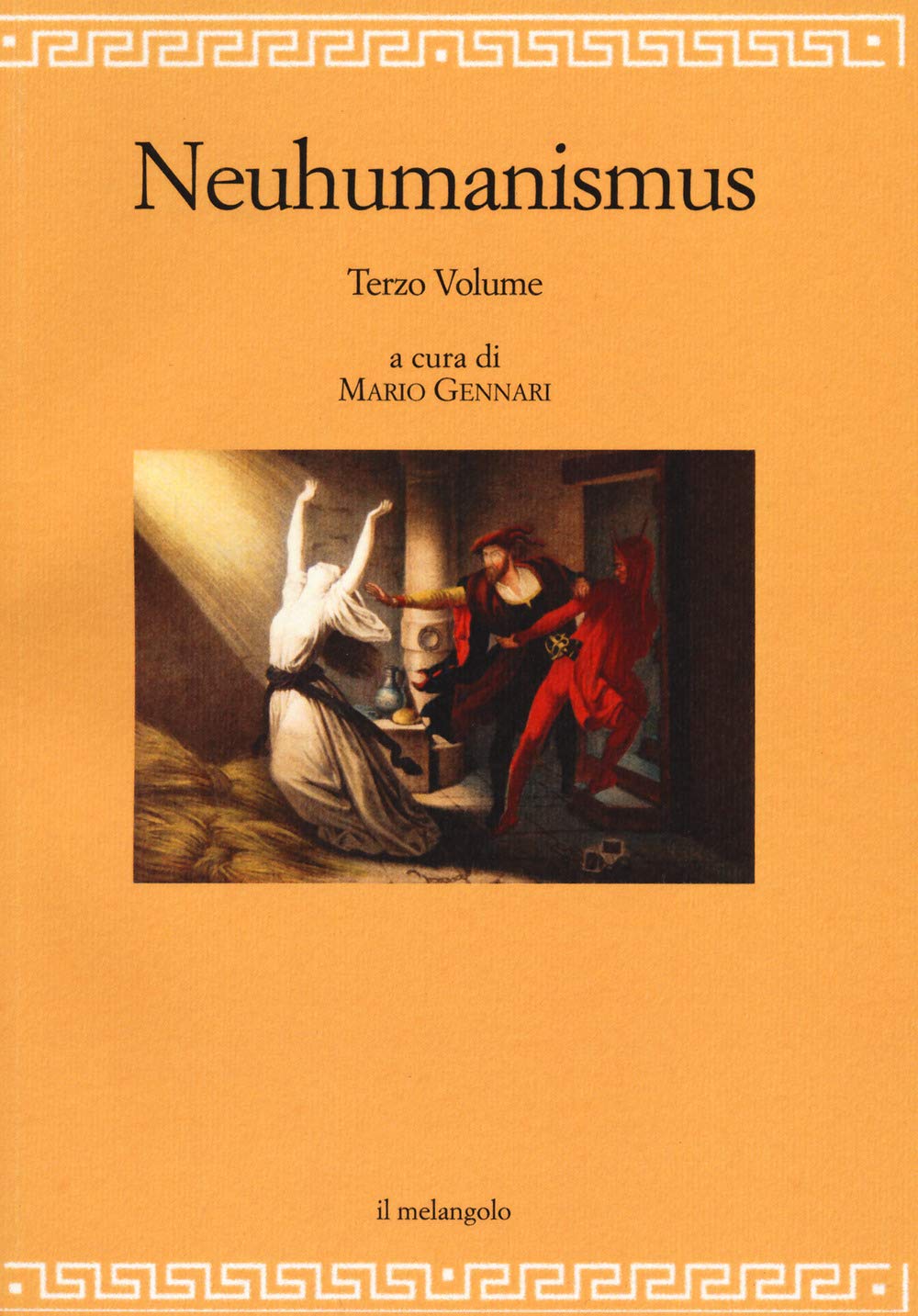Neuhumanismus. Pedagogie E Culture Del Neoumanesimo Tedesco Tra '700 E '800 (Vol. 3) - 4