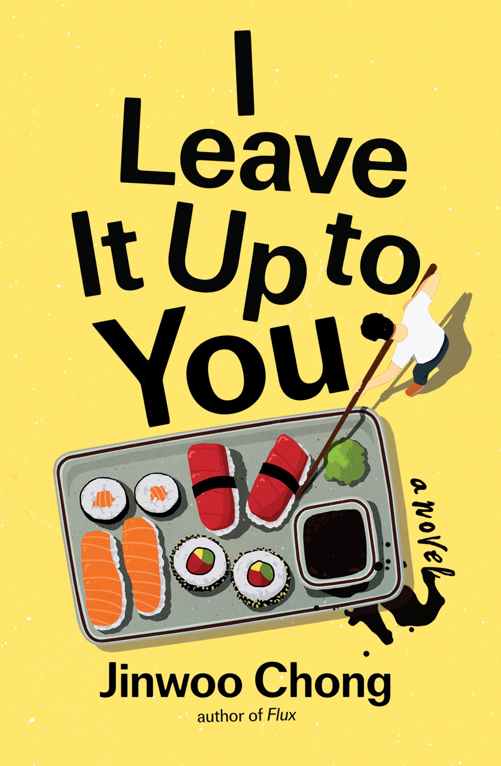I Leave It Up to You: A Novel