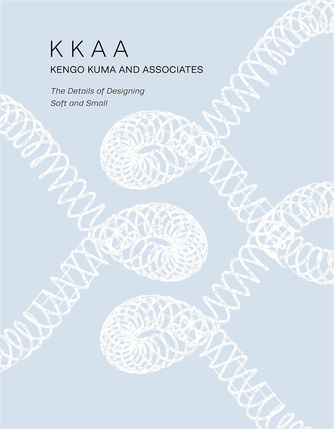 KKAA Kengo Kuma and Associates: The Details of Designing Soft and Small