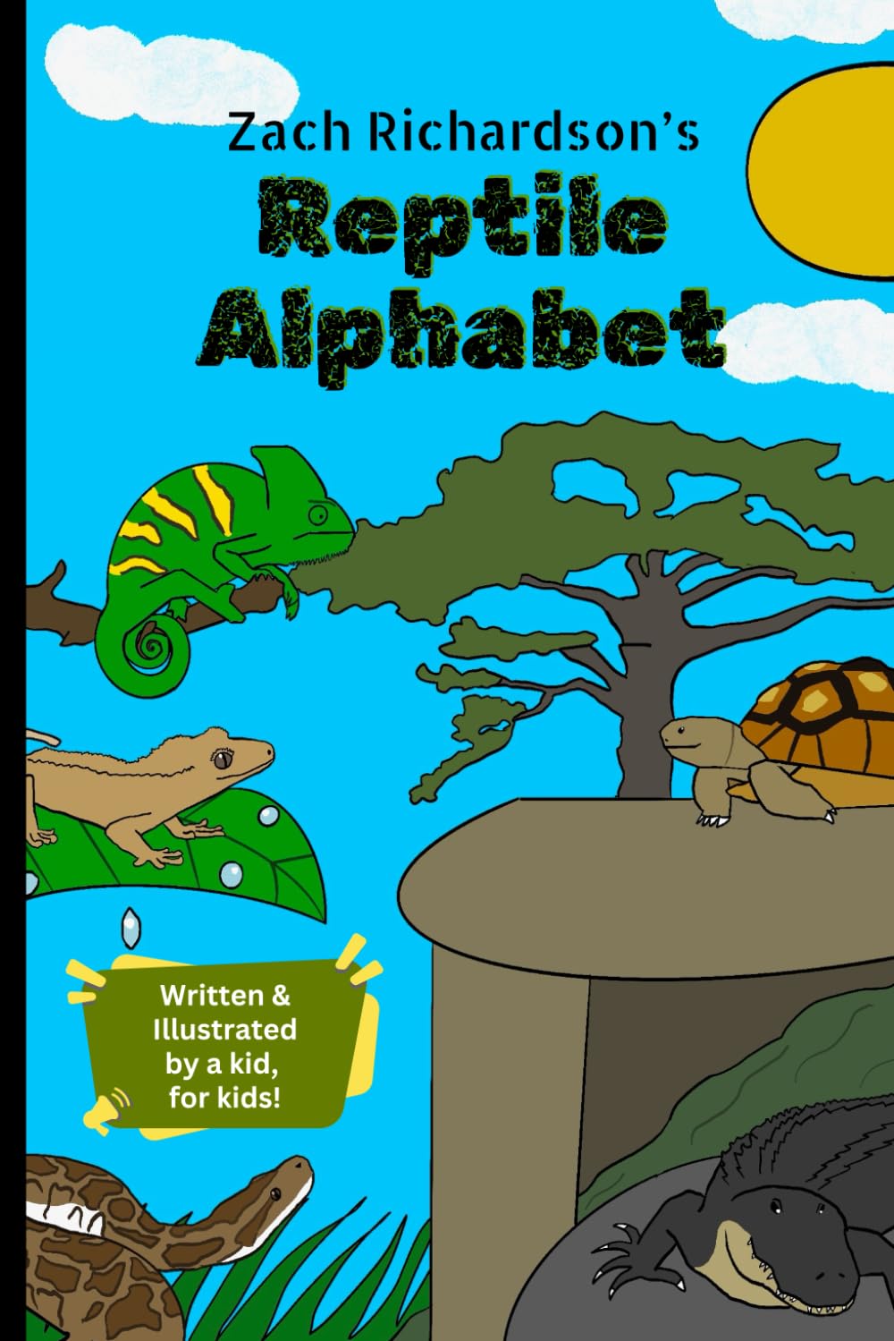 Zach's Reptile Alphabet: Reptile Facts and Fun Rhymes written and illustrated by a young animal enthusiast (Zach's Creature Alphabet Learning Books)