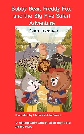 Bobby Bear, Freddy Fox and the Big Five Safari Adventure
