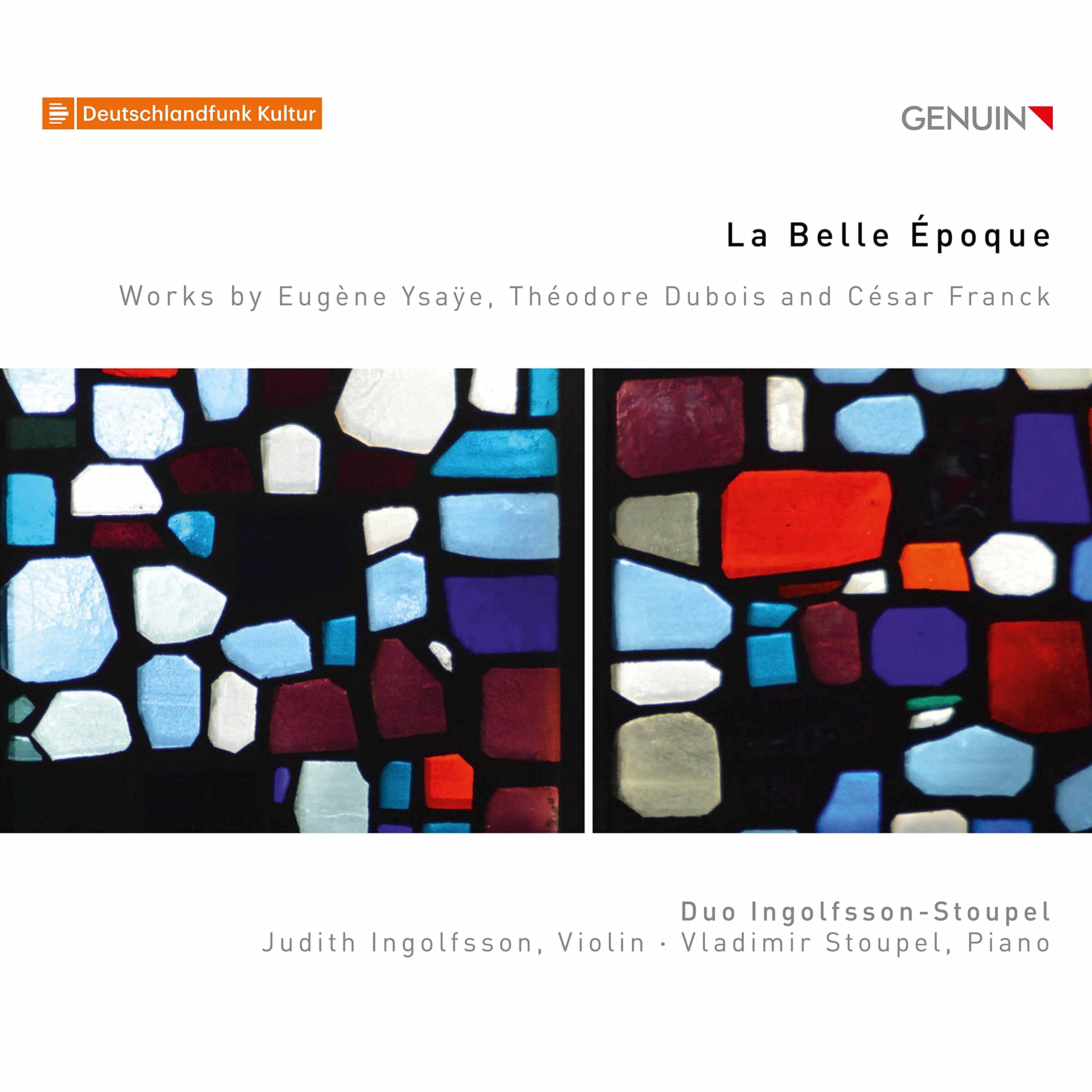 La Belle Epoque: Works by Eugene Ysaye, Theodore Dubois and Cesar Franck