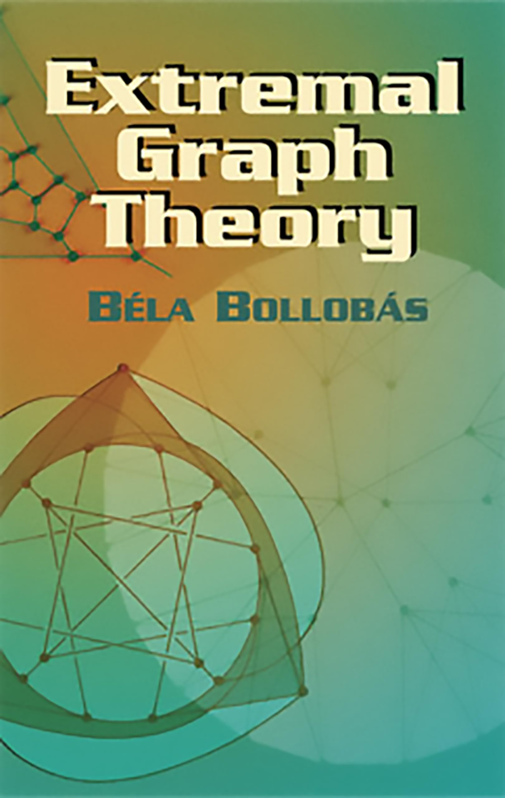 Extremal Graph Theory (Dover Books on Mathematics)
