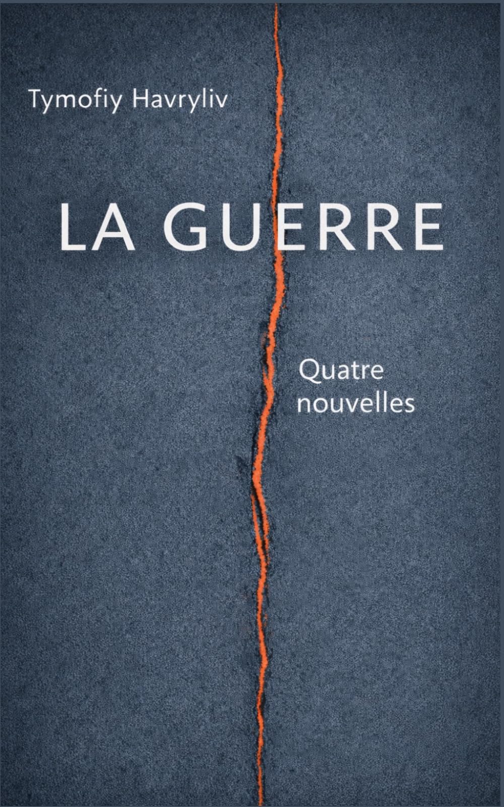 La guerre: Quatre nouvelles