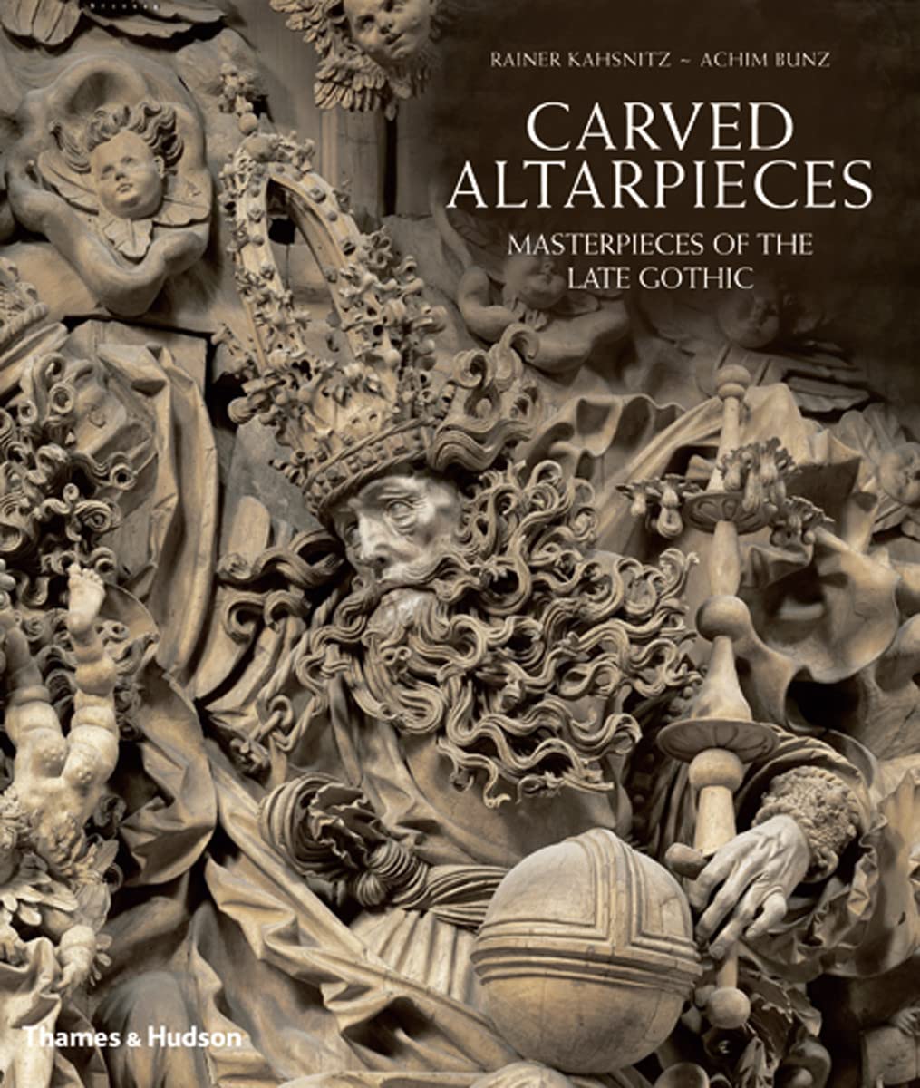 Carved Altarpieces. Masterpieces of the Late Gothic