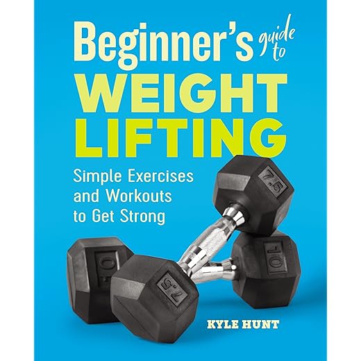 Beginner's Guide to Weight Lifting — Simple Workouts